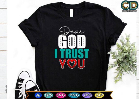 Dear God I Trust You Graphics for Faith Crafts