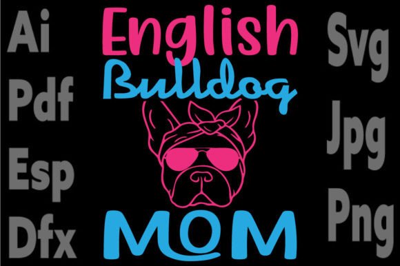 English Bulldog Mom Graphics for Crafts