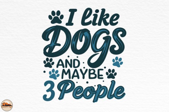 I Like Dogs and Maybe 3 People: Graphics for Crafts