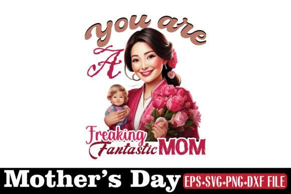 Mother's Day Freaking Graphics for Crafts