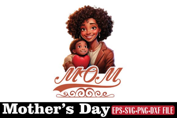 Mother's Day, MOM Graphics and Crafts