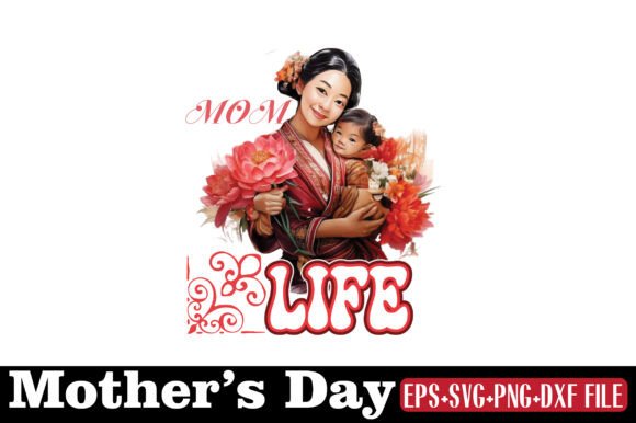 Mother’s Day, MOM LIFE