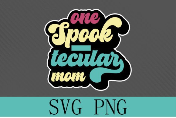 One Spook Tecular Mom Retro Design: Graphics & Crafts
