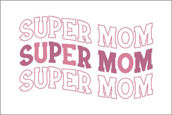 Super Mom Graphics for Crafts and Branding