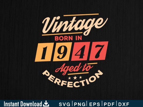 Vintage 1947 Graphics for Crafts & Branding